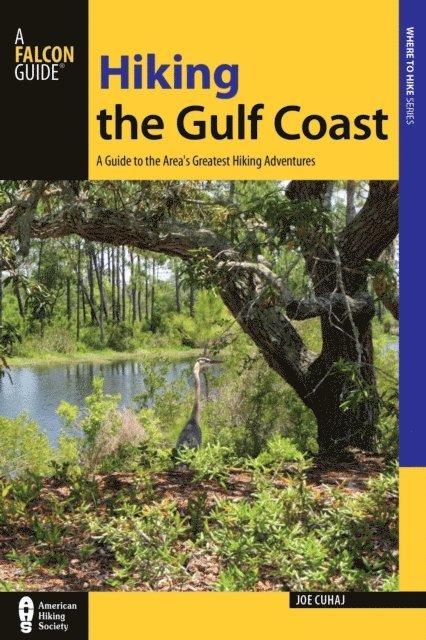 Joe Cuhaj - Hiking the Gulf Coast, E-bok