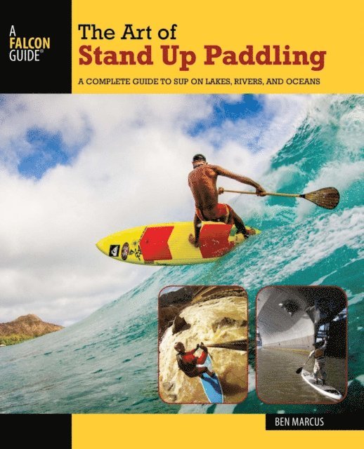 Ben Marcus - Art of Stand Up Paddling, E-bok