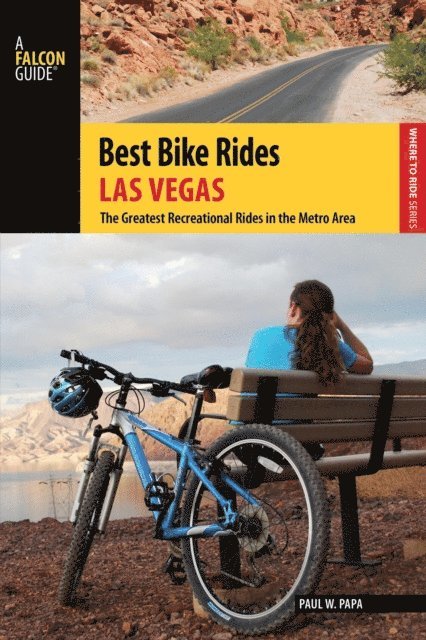 Paul W. Papa - Best Bike Rides Las Vegas, E-bok