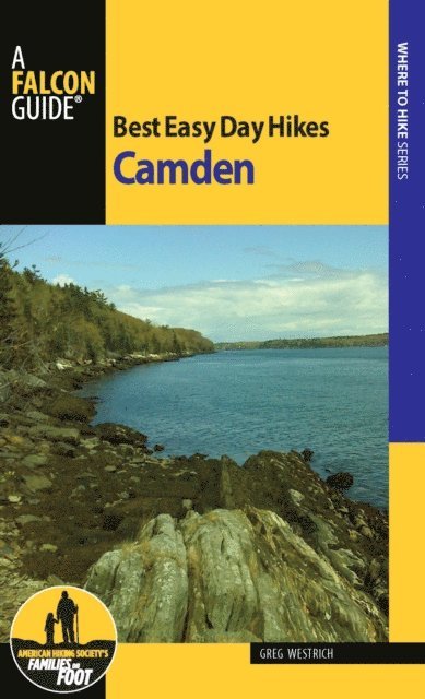 Greg Westrich - Best Easy Day Hikes Camden, E-bok