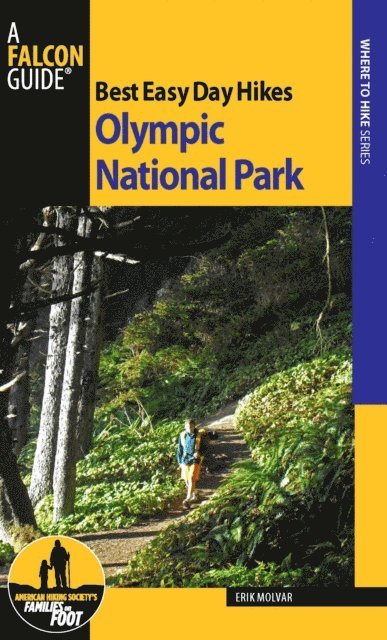 Erik Molvar - Best Easy Day Hikes Olympic National Park, E-bok