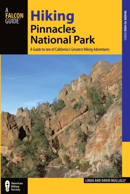 Linda Mullally, David Mullally - Hiking Pinnacles National Park, E-bok
