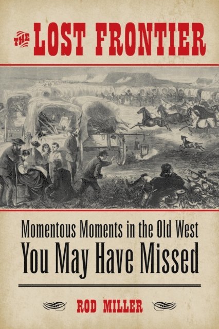 Rod Miller - Lost Frontier, E-bok