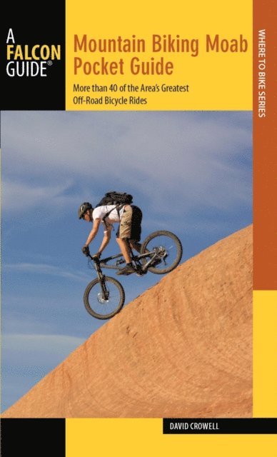 David Crowell - Mountain Biking Moab Pocket Guide, E-bok