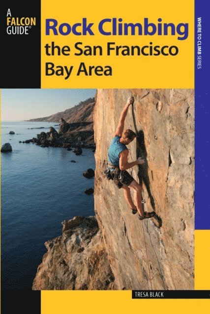 Tresa Black - Rock Climbing the San Francisco Bay Area, E-bok