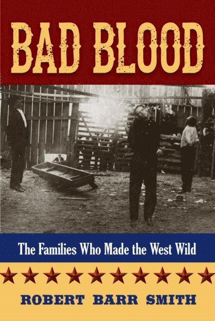 Robert Barr Smith - Bad Blood, E-bok