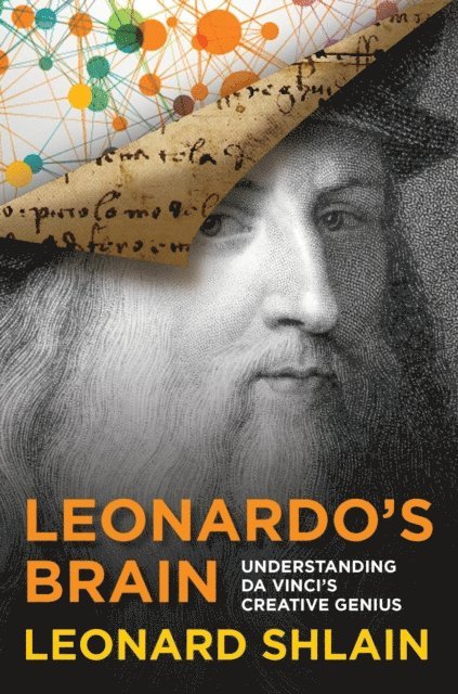 Leonard Shlain - Leonardo's Brain, E-bok