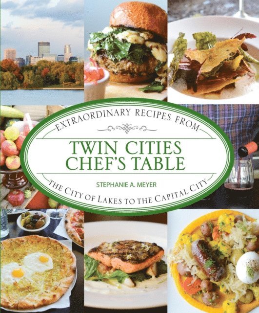 Stephanie Meyer - Twin Cities Chef's Table, E-bok. Tillgänglighet: Lägg i varukorg