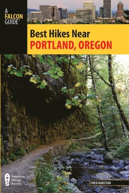 Fred Barstad - Best Hikes Near Portland, Oregon, E-bok