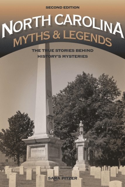 Sara Pitzer - North Carolina Myths and Legends, E-bok. Tillgänglighet: Lägg i varukorg