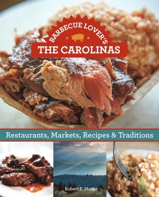 Robert F. Moss - Barbecue Lover's the Carolinas, E-bok