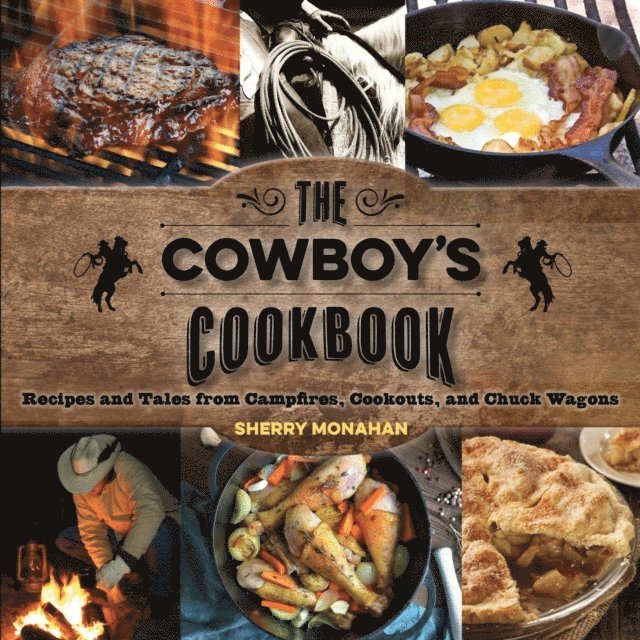 Sherry Monahan - Cowboy's Cookbook, E-bok
