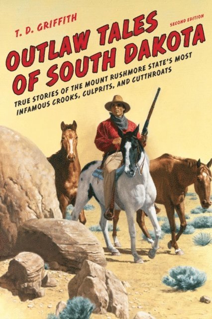 T. D. Griffith - Outlaw Tales of South Dakota, E-bok
