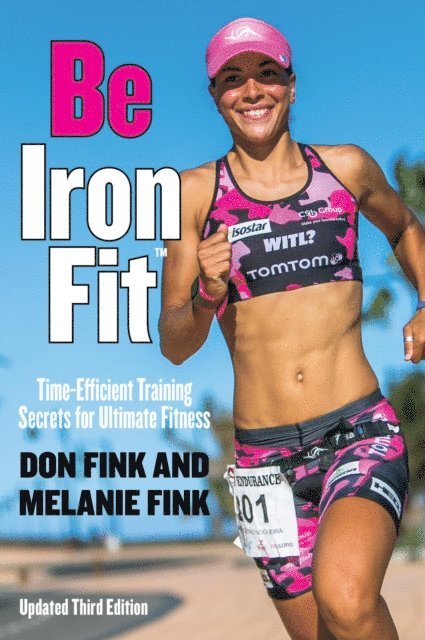 Melanie Fink, Don Fink - Be IronFit, E-bok