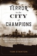 Terror in the City of Champions