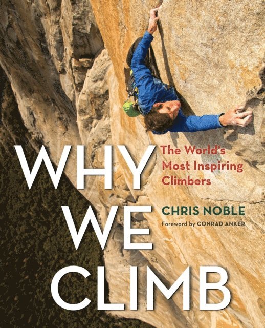 Chris Noble - Why We Climb, E-bok. Tillgänglighet: Lägg i varukorg