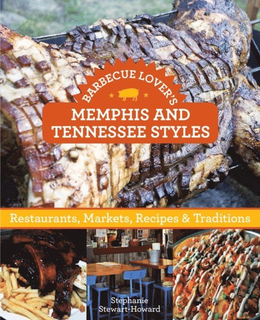 Stephanie Stewart - Barbecue Lover's Memphis and Tennessee Styles, E-bok