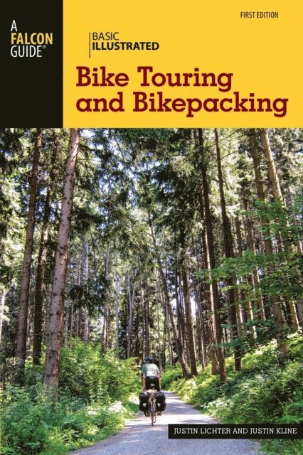 Justin Kline, Justin Lichter - Basic Illustrated Bike Touring and Bikepacking, E-bok