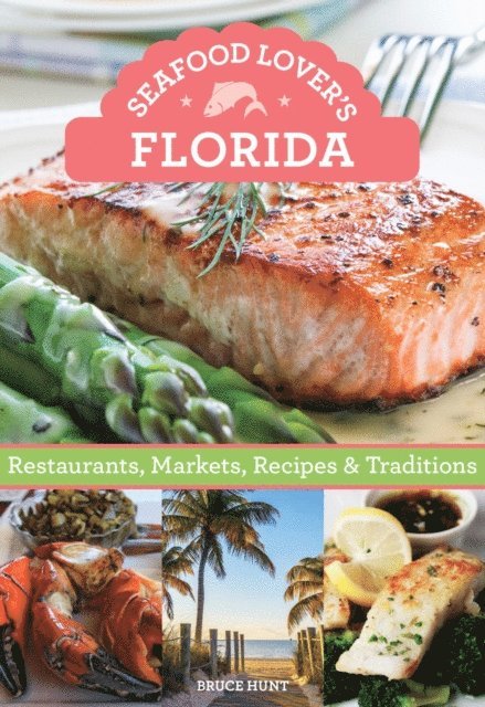 Bruce Hunt - Seafood Lover's Florida, E-bok