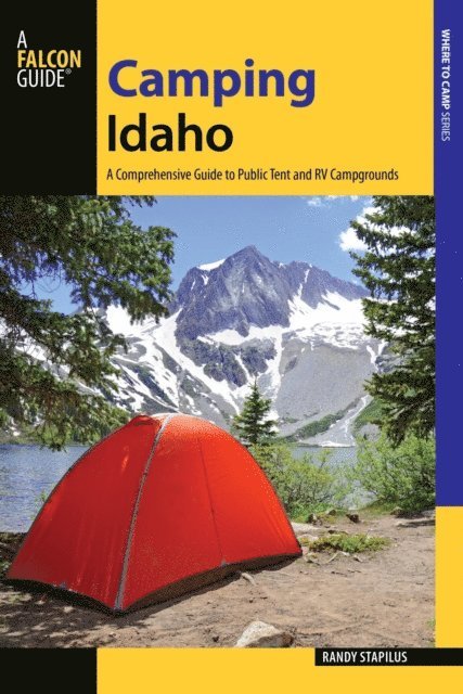 Randy Stapilus - Camping Idaho, E-bok