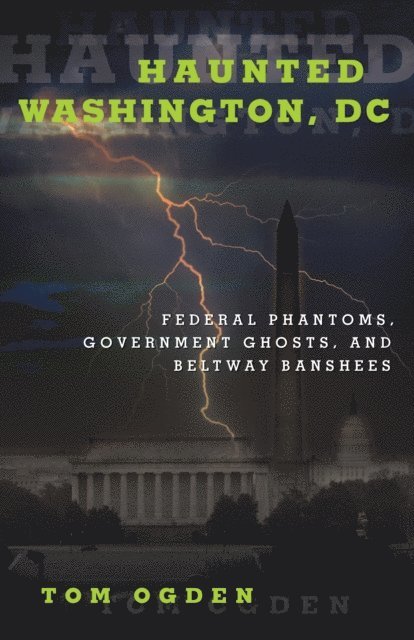 Tom Ogden - Haunted Washington, DC, E-bok. Tillgänglighet: Lägg i varukorg