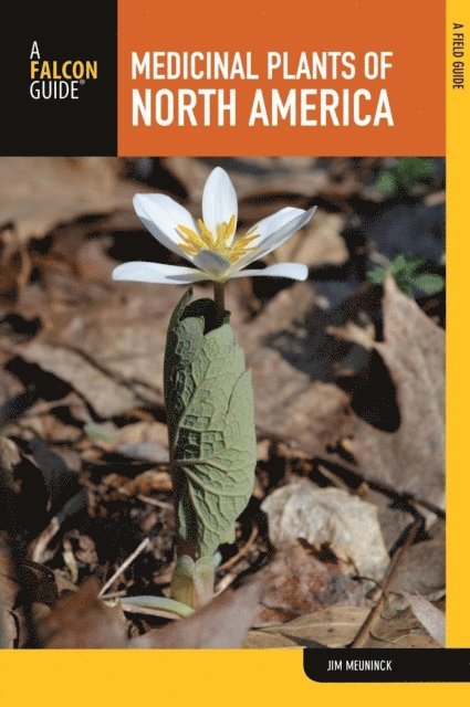 Jim Meuninck - Medicinal Plants of North America, E-bok