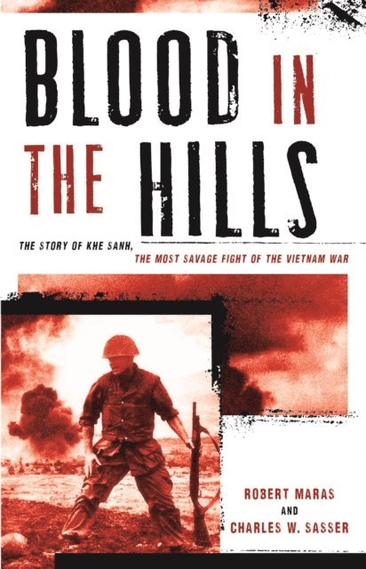 Robert Maras, Charles W. Sasser - Blood in the Hills, E-bok