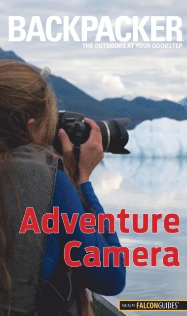 Dan Bailey - Backpacker Adventure Photography, E-bok