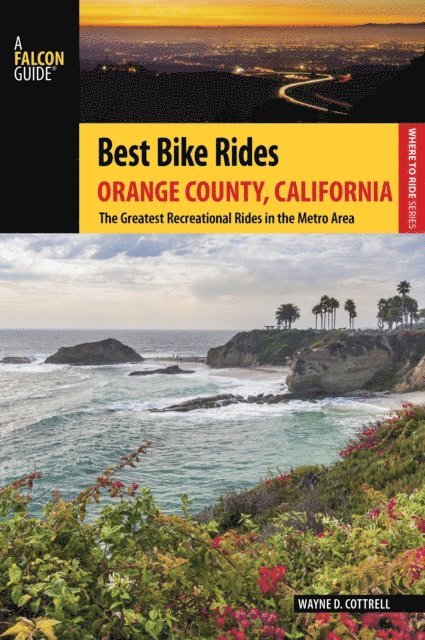 Wayne D. Cottrell - Best Bike Rides Orange County, California, E-bok
