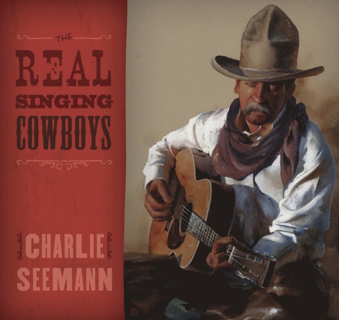 Charlie Seemann - Real Singing Cowboys, E-bok