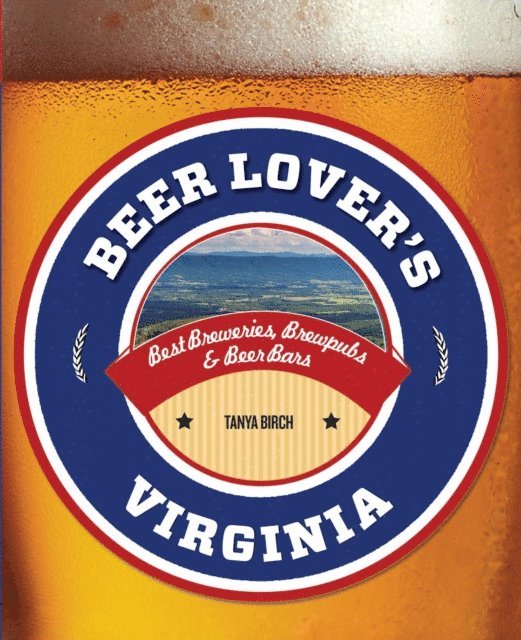 Tanya Birch - Beer Lover's Virginia, E-bok. Tillgänglighet: Lägg i varukorg