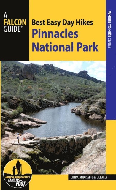 David Mullally, Linda Mullally - Best Easy Day Hikes Pinnacles National Park, E-bok
