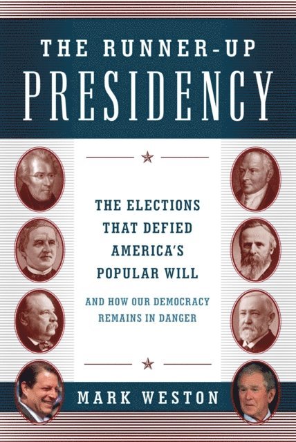 Mark Weston - Runner-Up Presidency, E-bok