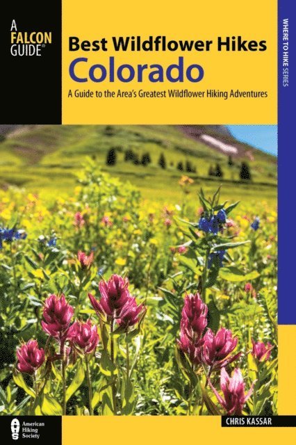 Christine Kassar - Best Wildflower Hikes Colorado, E-bok