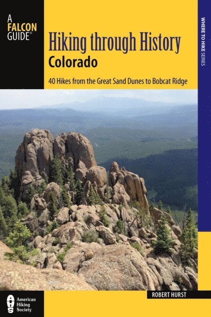 Robert Hurst - Hiking through History Colorado, E-bok