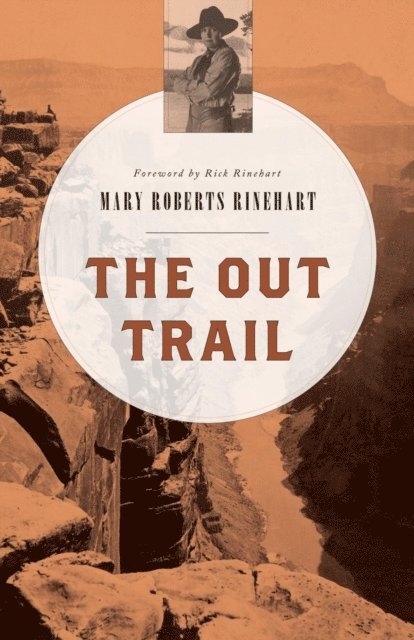 Mary  Roberts Rinehart - Out Trail, E-bok