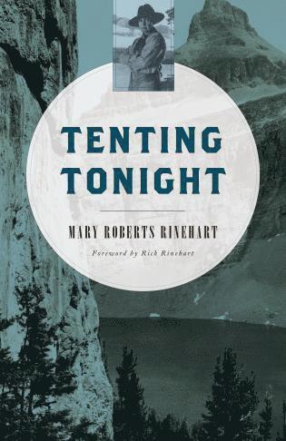 Mary Roberts Rinehart - Tenting Tonight, Häftad