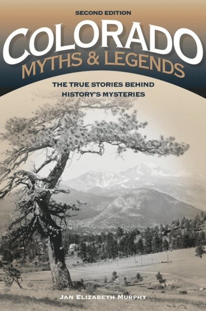 Jan Murphy - Colorado Myths and Legends, E-bok