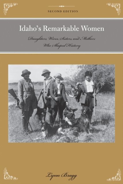 Lynn Bragg - Idaho's Remarkable Women, E-bok