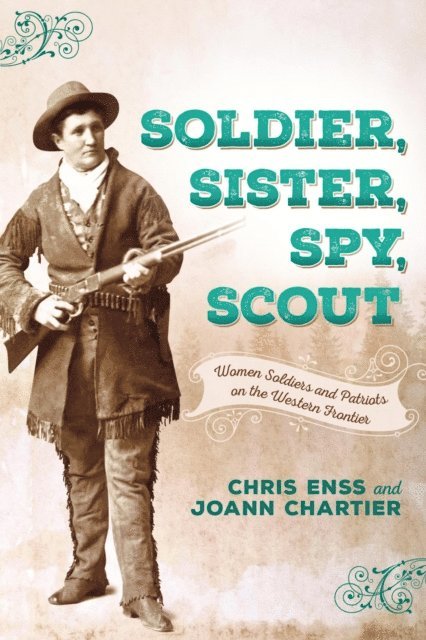 Joann Chartier, Chris Enss - Soldier, Sister, Spy, Scout, E-bok