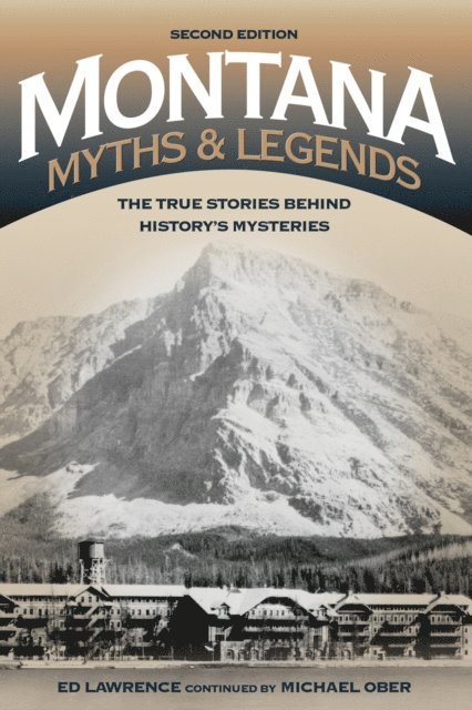 Edward Lawrence - Montana Myths and Legends, E-bok