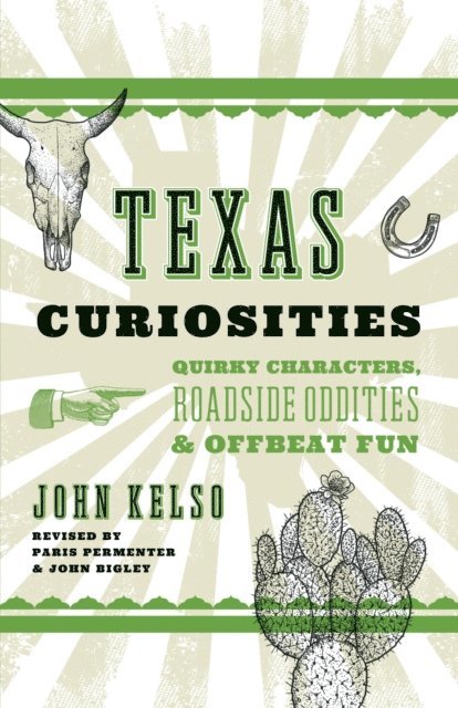John Kelso - Texas Curiosities, E-bok. Tillgänglighet: Lägg i varukorg