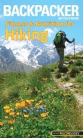 Backpacker Magazine's Fitness & Nutrition for Hiking