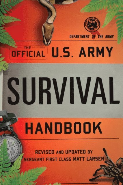 Matt Larsen - Official U.S. Army Survival Handbook, E-bok