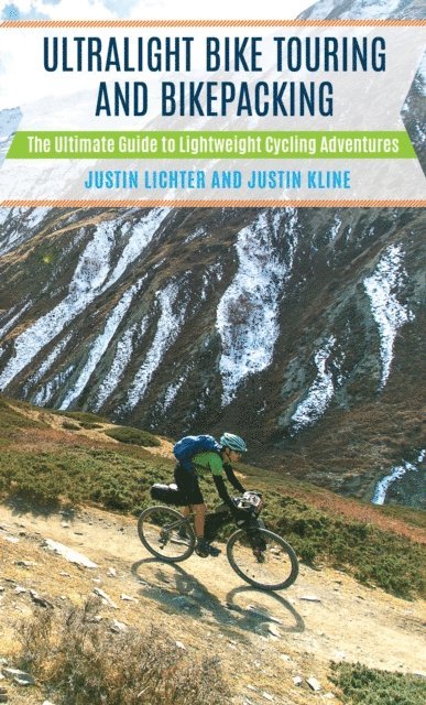 Justin Kline, Justin Lichter - Ultralight Bike Touring and Bikepacking, E-bok