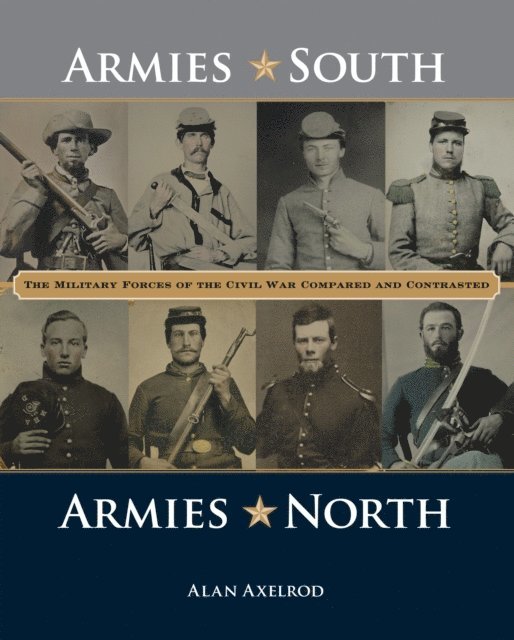 Alan Axelrod - Armies South, Armies North, E-bok
