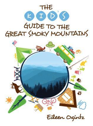 Eileen Ogintz - Kid's Guide to the Great Smoky Mountains, Häftad. Tillgänglighet: Lägg i varukorg