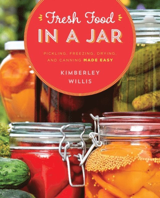 Kimberley Willis - Fresh Food in a Jar, E-bok