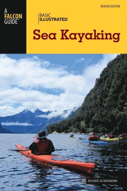 Roger Schumann - Basic Illustrated Sea Kayaking, E-bok