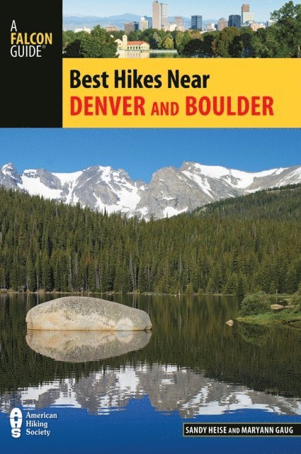 Maryann Gaug, Sandy Heise - Best Hikes Near Denver and Boulder, E-bok. Tillgänglighet: Lägg i varukorg